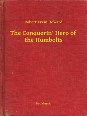 cover image of The Conquerin' Hero of the Humbolts